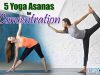 5 Yoga Asanas for Concentration